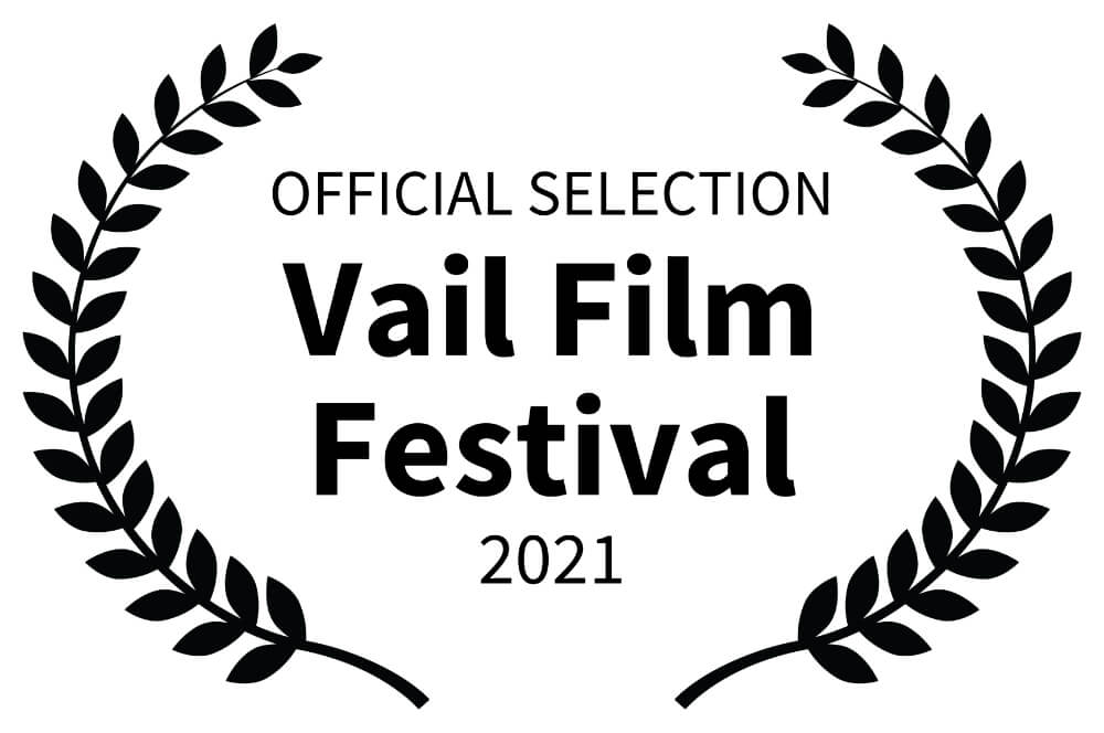 OFFICIAL SELECTION - Vail Film Festival - 2021111